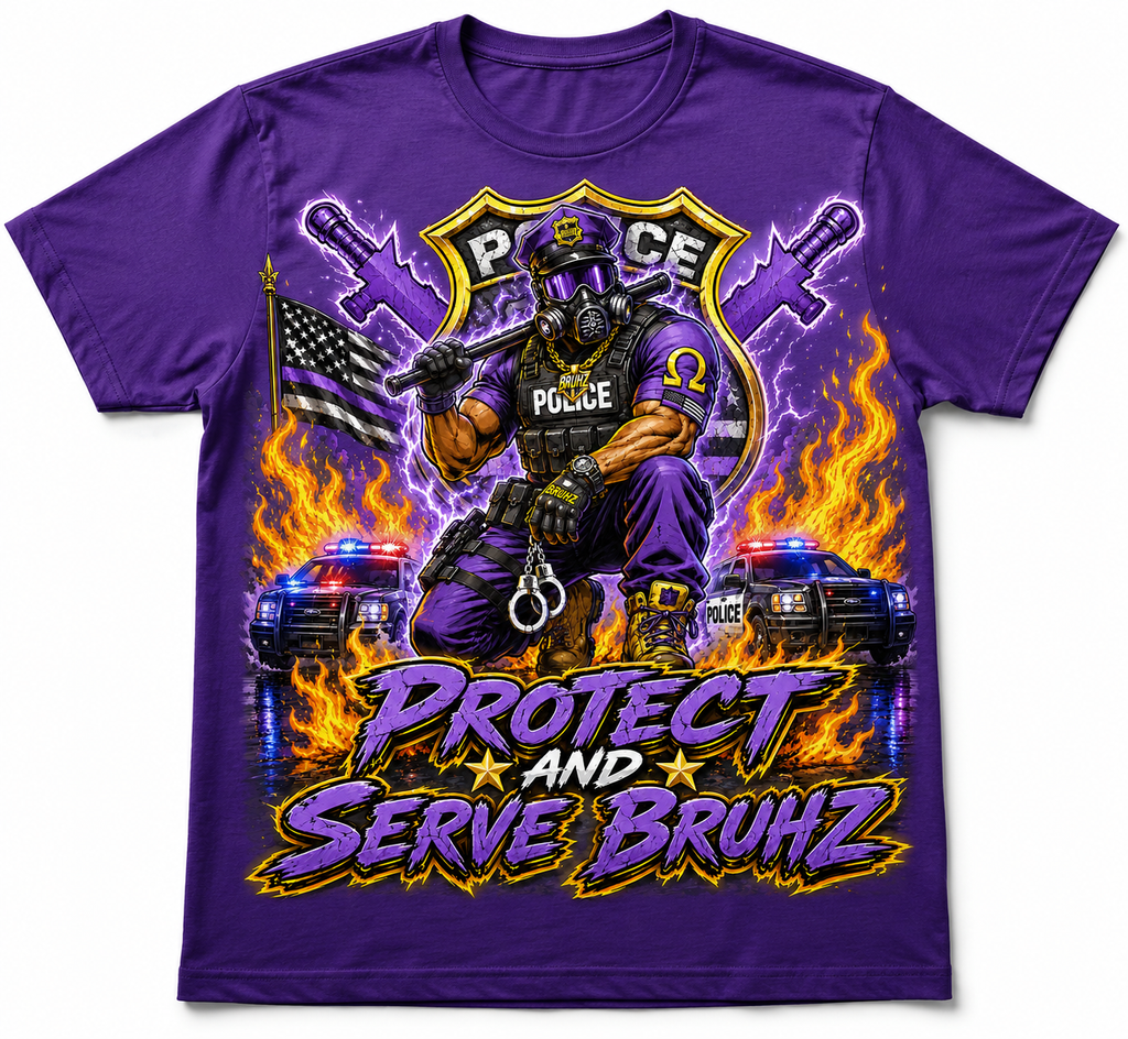 Protect and Serve Bruhz