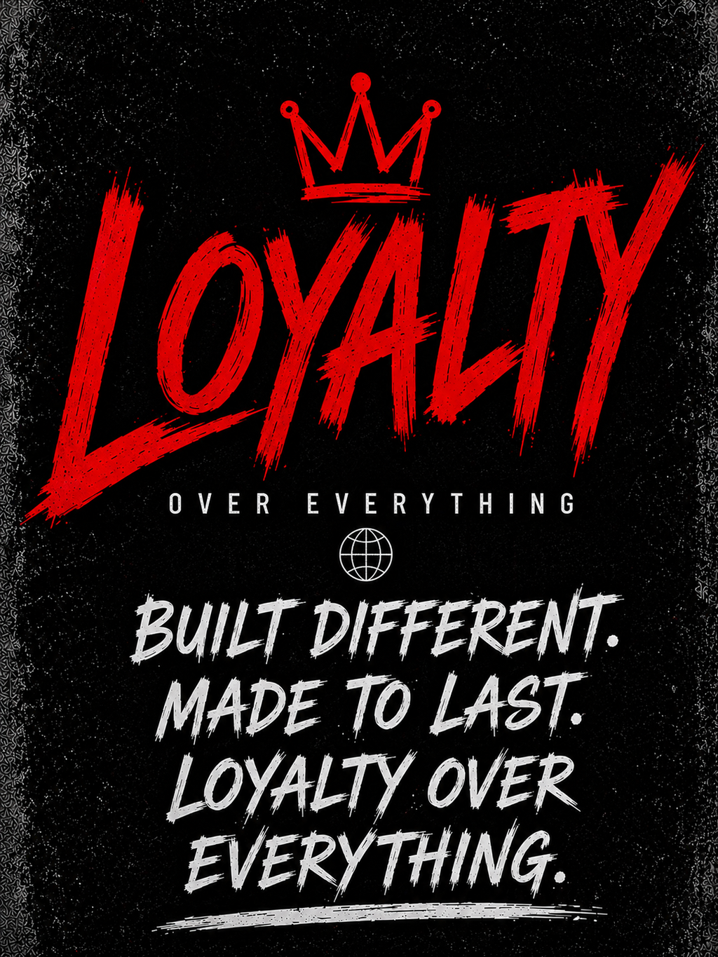 Loyalty over Everything