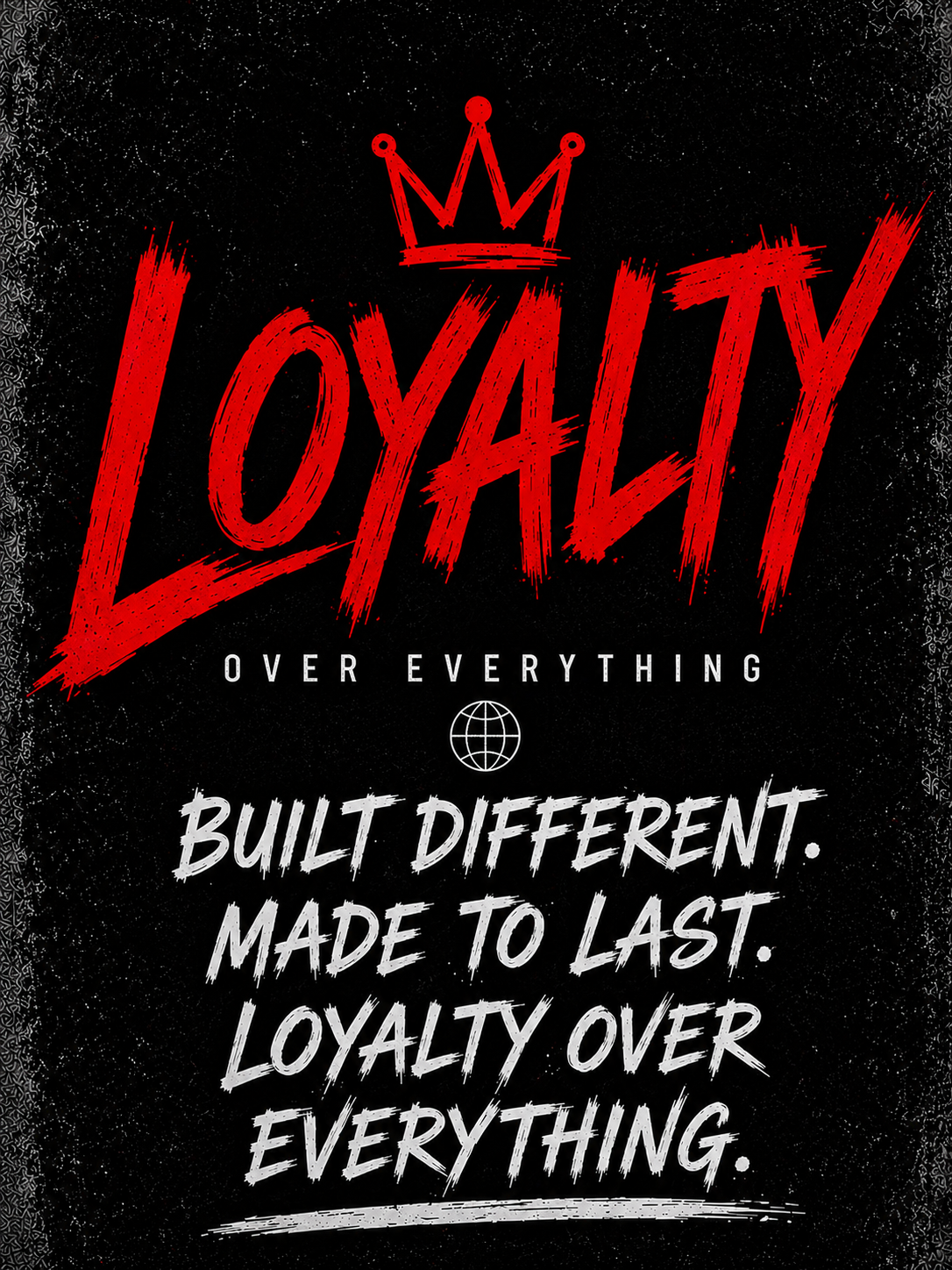 Loyalty over Everything